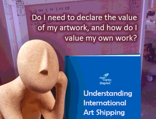 Understanding international art shipping: Do I need to declare the value of my artwork, and how do I value my own work?